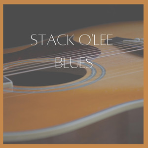 Stack O'Lee Blues