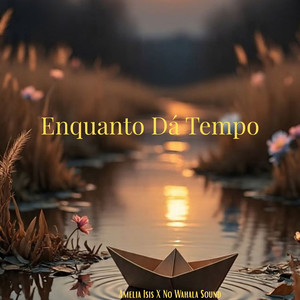 Enquanto Dá Tempo