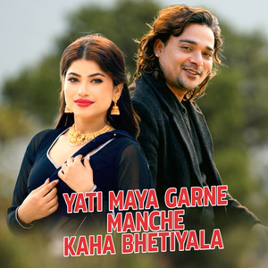 yati maya garne manche kaha bhetiyala (Freestyle)