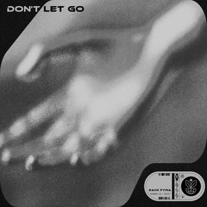 Don't Let Go