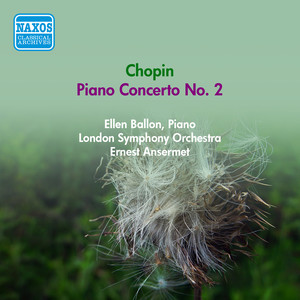 Chopin, F.: Piano Concerto No. 2 (Ballon, Ansermet) [1950]