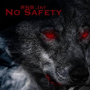 No Saftey (Explicit)