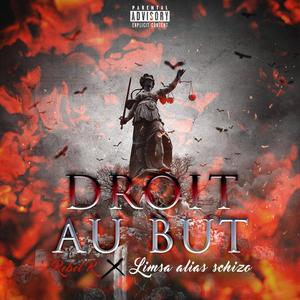 Droit au but (feat. Limsa alias schizo) [Explicit]