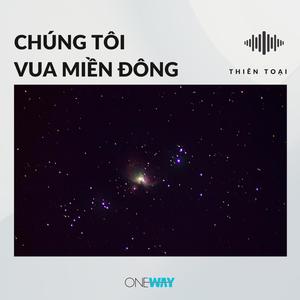 Chúng Tôi Vua Miền Đông (Inst.)