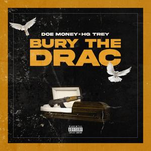 Bury Da Drac (Explicit)