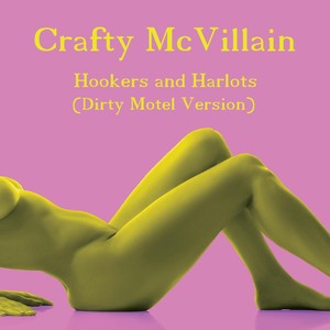 Hookers and Harlots (Dirty Motel Version)