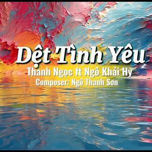 Dệt Tình Yêu (feat. Thanh Ngọc & Ngô Khải Hy)