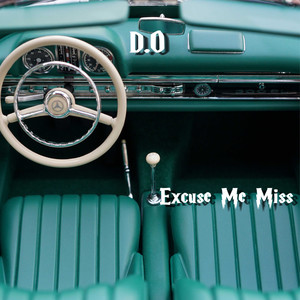 Excuse Me Miss (Explicit)