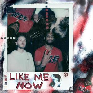 LIKE ME NOW (feat. Beatspeare) [Explicit]