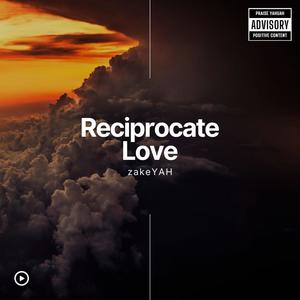 Reciprocate Love (Explicit)