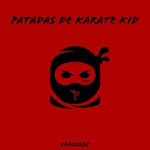 Patadas de Karate Kid (Explicit)