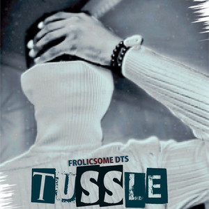 Tussle (Explicit)