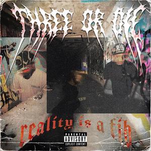 Reality Is A Fib (Explicit)