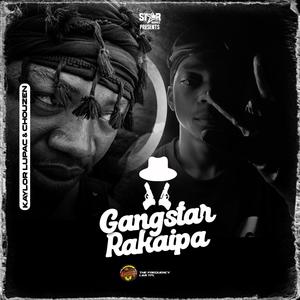 Gangstar Rakaipa (feat. Chouzen) (Explicit)
