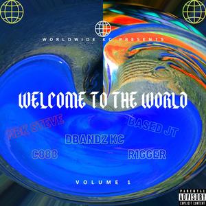 Welcome To The World (Explicit)