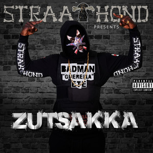 Straathond Presents Zutsakka (Explicit)