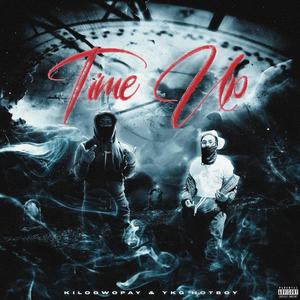 Time Up (feat. YKG hotboy) [Explicit]