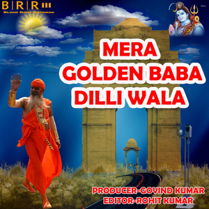 Mera Golden Baba Dilliwala - Single