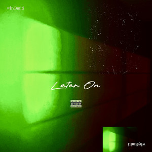 Later On (Explicit)