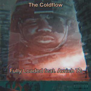 Fully Loaded (Too Long) (feat. AvRich Te') [Explicit]