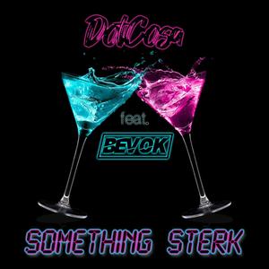 Someting Sterk (Explicit)