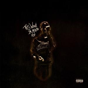 Made For This (feat. Kuhzo) (Explicit)