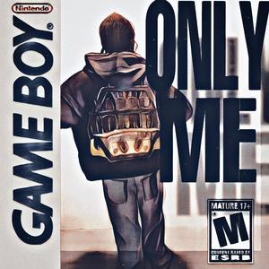 Only Me (Explicit)