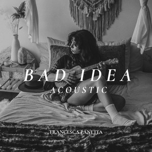 Bad Idea (Acoustic)