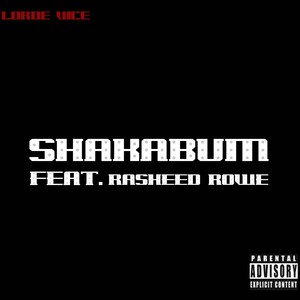 Shakabum (feat. Rasheed Rowe)