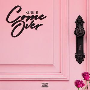 Come Over (Explicit)