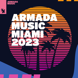 Armada Music - Miami 2023