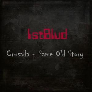 Same Old Story (feat. Crusada) (Original)