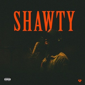 Shawty (Explicit)