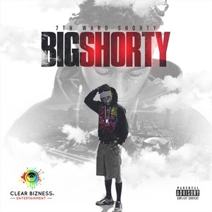 Big Shorty (Explicit)