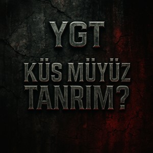 Küs müyüz Tanrım