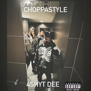 ChoppaStyle (Explicit)