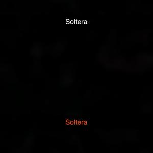 Soltera (Explicit)
