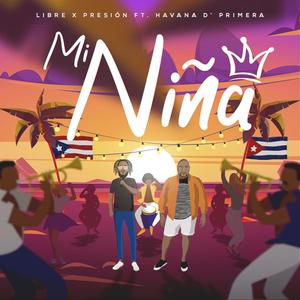 Mi Niña (feat. Havana D' Primera)