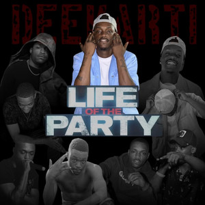 Life of The Party (Explicit)