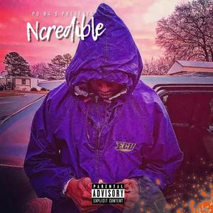 Ncredible (Explicit)