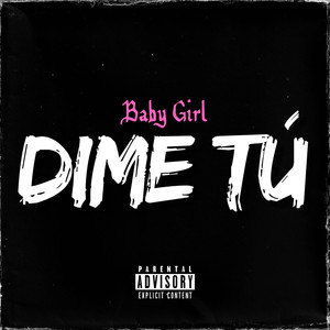 Dime Tú (Explicit)