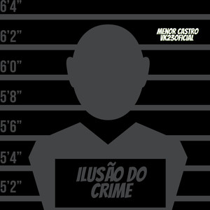 Ilusão do Crime (Explicit)