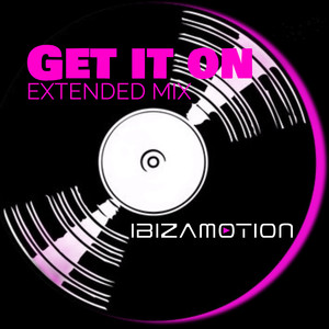 Get It On (Extended Mix)