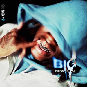 BIG NEW JAZZ (EP) [Explicit]