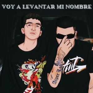 Voy a levantar mi nombre (feat. Asper Loko) [Explicit]