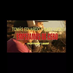 Empezamos De Cero (feat. Babylucky388) [Explicit]