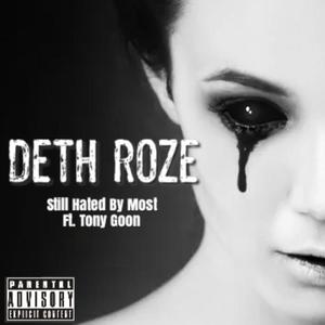 Still Hated By Most (feat. Tony Goon) [Explicit]