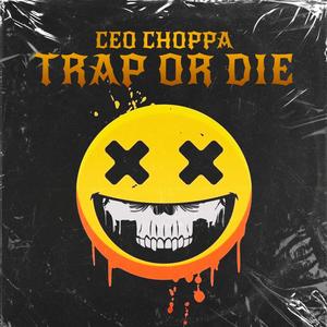 Trap Or Die (Explicit)