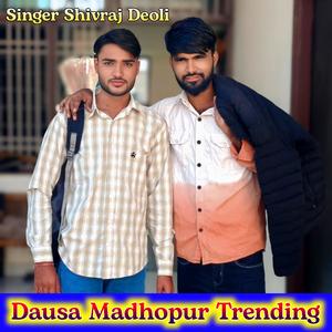 Dausa Madhopur Trending