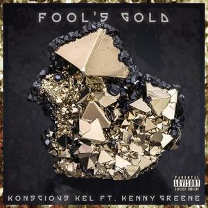 Fool's Gold(feat. Kenny Greene) (Explicit)